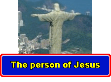 The person of Jesus