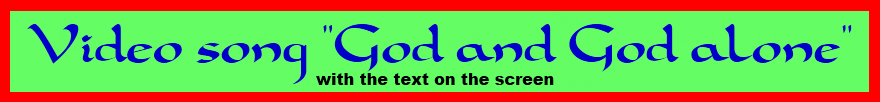 Video song 'God and God alone' with text on screen